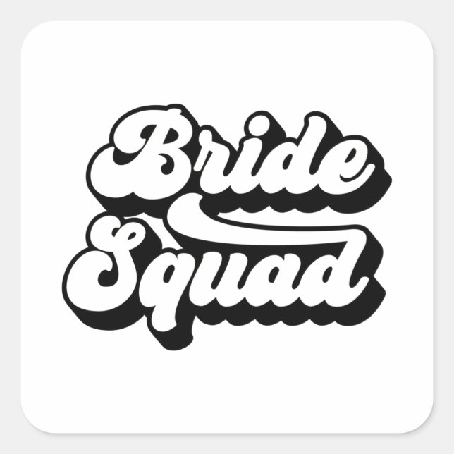 Bride Squad - Bachelorette Party Bridal Wedding Square Sticker (Front)
