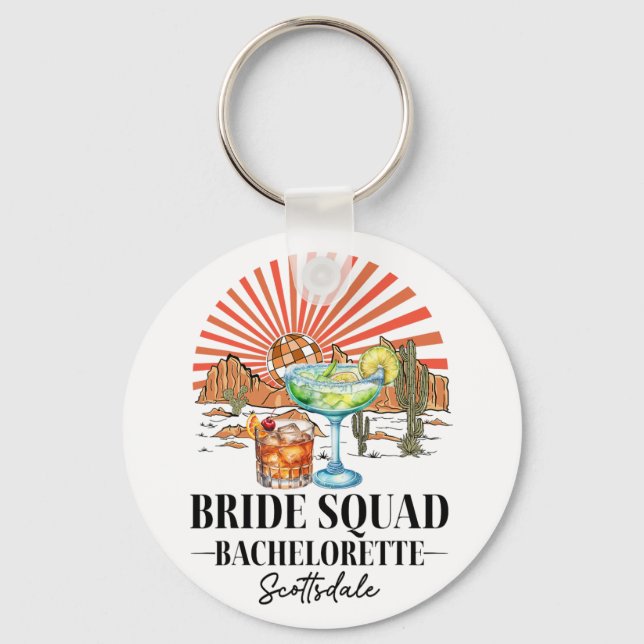 Bride Squad Bridesmaid Bride Scottsdale Bacheloret Keychain (Front)