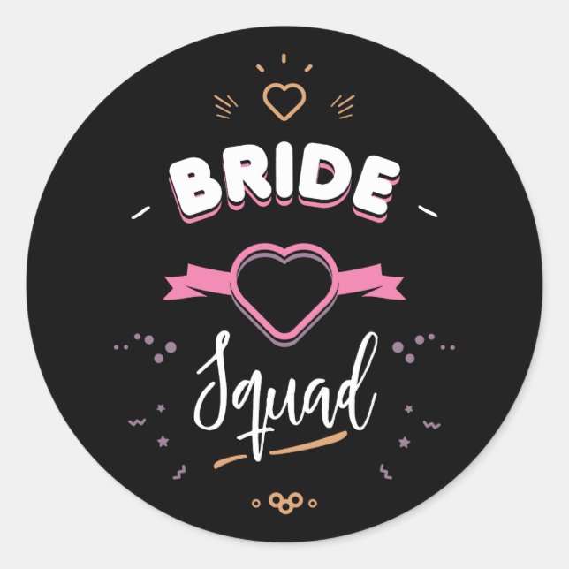 Bride squad classic round sticker (Front)