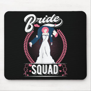 Bride Squad Groom Game Is Over Bachelor Party Mouse Pad