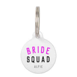 Bride Squad   Hot Pink Bachelorette Bridesmaid Pet Tag