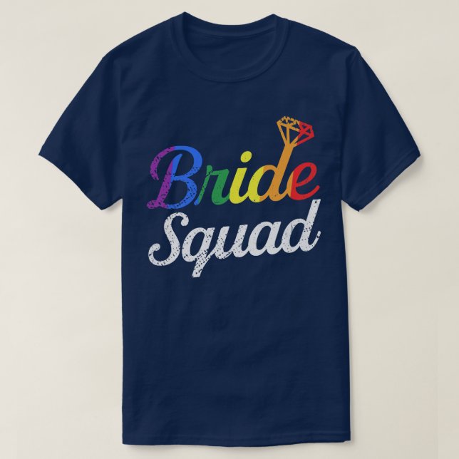 Bride Squad LGBT Rainbow Flag Lesbian Funny Gay Tr T-Shirt (Design Front)