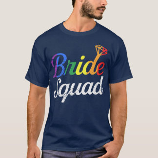 Bride Squad LGBT Rainbow Flag Lesbian Funny Gay Tr T-Shirt