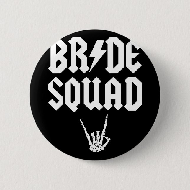 Bride Squad Rock N Roll Gothic Halloween Bachelore 2 Inch Round Button (Front)