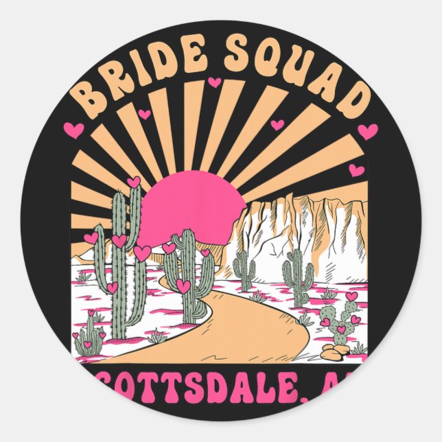Bride Squad Scottsdale Desert Disco Bachelorette P Classic Round Sticker (Front)