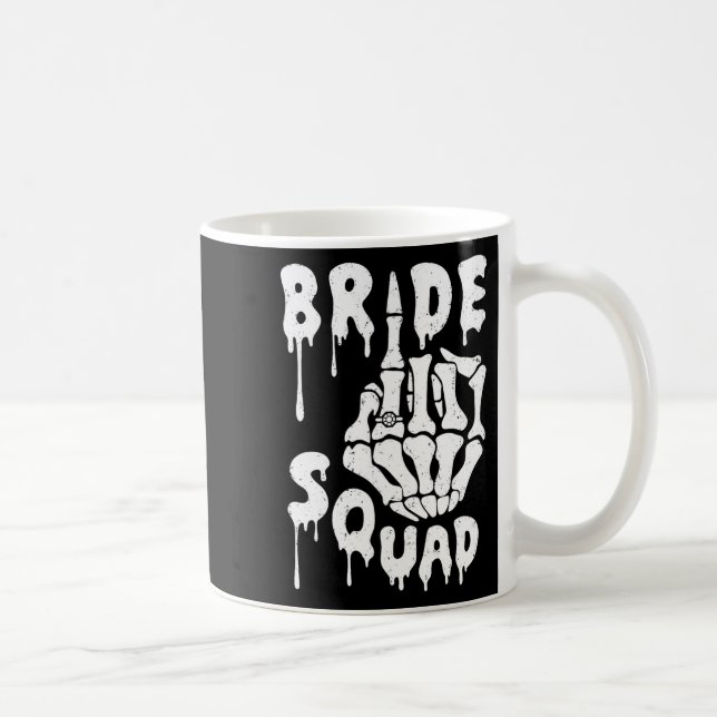 Bride Squad Skeleton Hand Funny Halloween Bachelor Coffee Mug (Right)