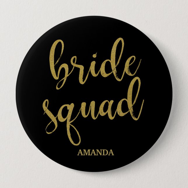 Bride Squad Stylish Calligraphy Gold Glitter 4 Inch Round Button (Front)