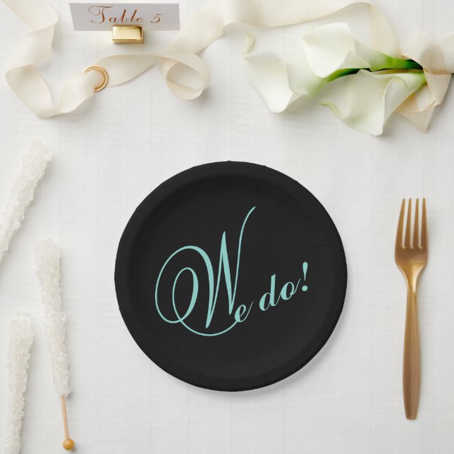 Bride Teal Blue Wedding We DO Rehearsal Party Paper Plate (Wedding)