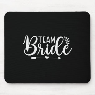 Bride Team Bachelorette Party Bridesmaid Crew Brid Mouse Pad