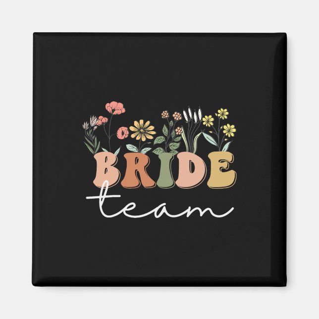 Bride Team Wedding Bride Wildflower Bachelorette P Magnet (Front)