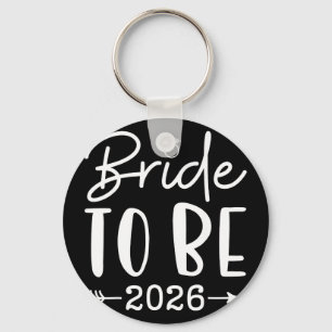 Bride to be 2026 bachelorette party bridal party keychain