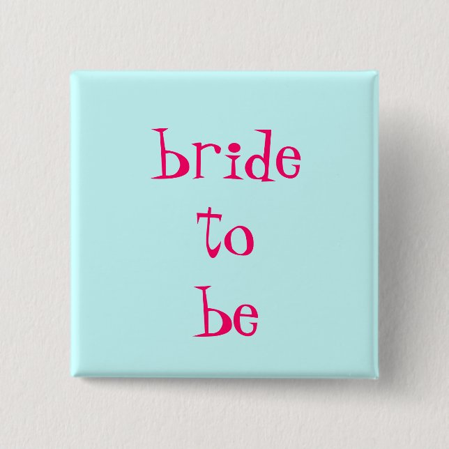 bride-to-be 2 inch square button (Front)