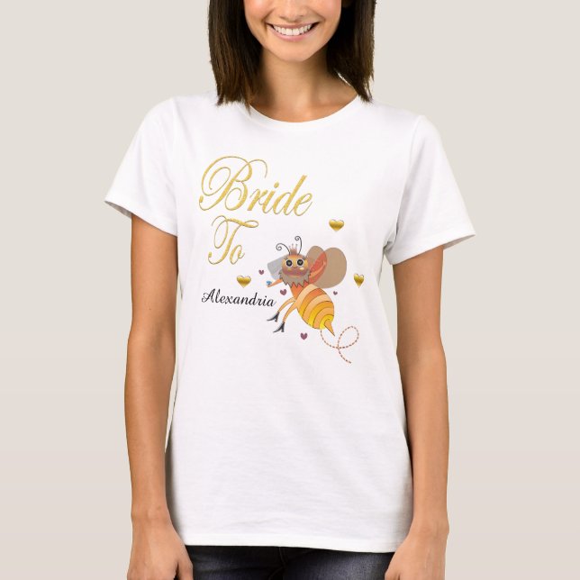 Bride To Be Bridal Personalize T-Shirt (Front)