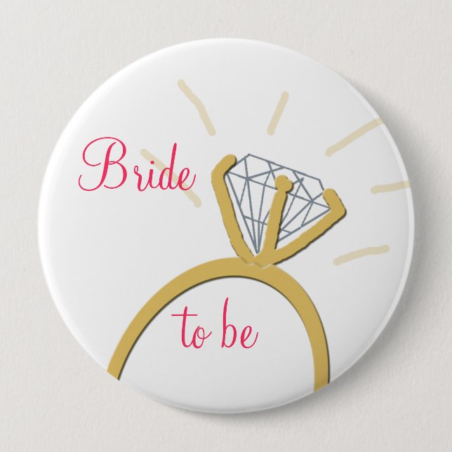 Bride to be button 4" (Front)