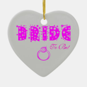 BRIDE To Be! Ceramic Ornament
