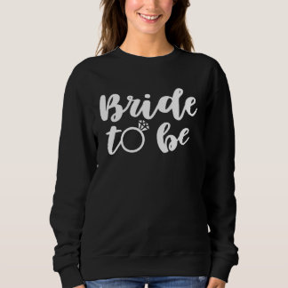 Bride To Be Cute Matching For Bachelorette Party Sweatshirt