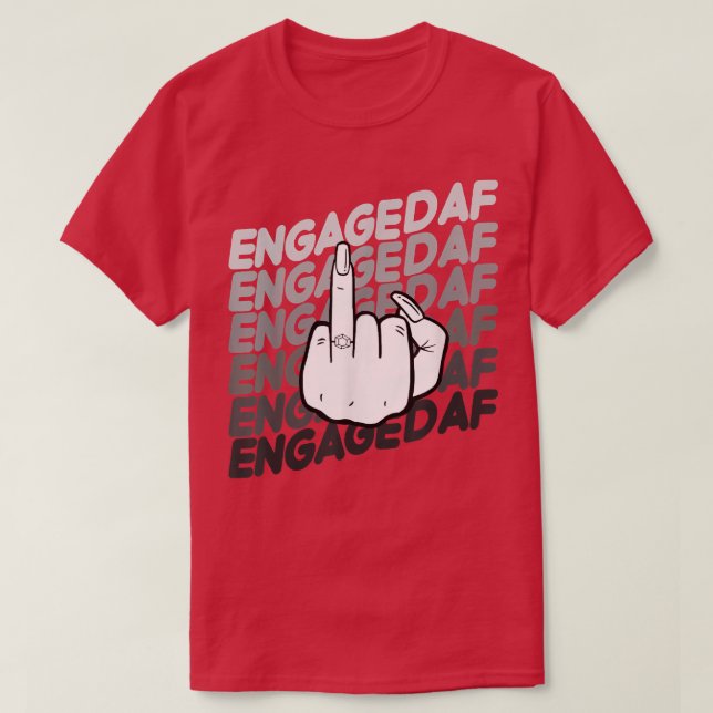 Bride To Be Engaged Af Wedding Ring Future Mrs T-Shirt (Design Front)