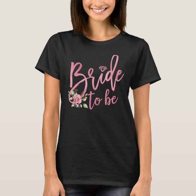 Bride To Be Engaged Wedding Bachelorette Party Bri T-Shirt (Front)