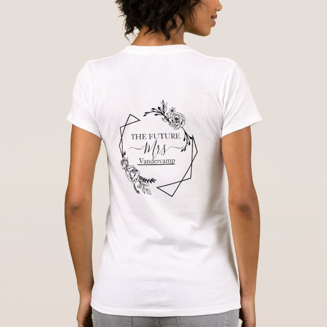 BRIDE TO BE FUTURE MRS T-Shirt (Back)