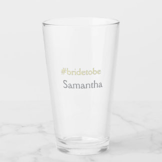bride to be hashtag bachelorette party bridal show glass