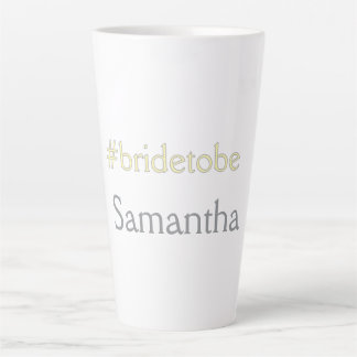 bride to be hashtag bachelorette party bridal show latte mug