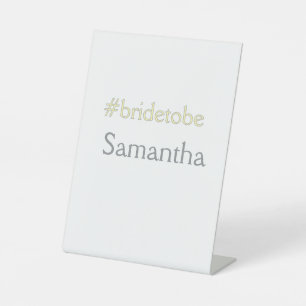bride to be hashtag bachelorette party bridal show pedestal sign
