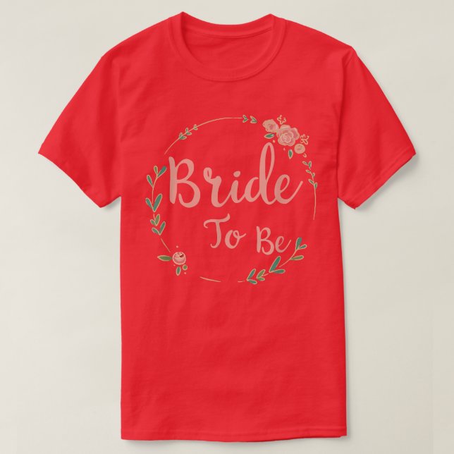 Bride to be Hen Party Flower Bride T-Shirt (Design Front)