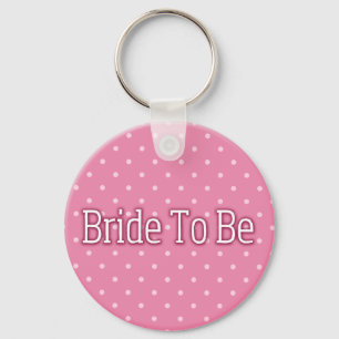 Bride To Be Keychain
