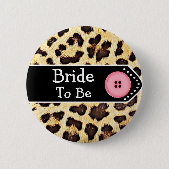 Bride to be Leopard Print Bridal Shower 2 Inch Round Button (Front)