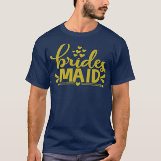 Bride To Be Maid Of Honour Bridesmaids Wedding Hen T-Shirt