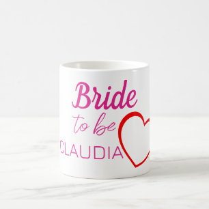 Bride to be Name red heart Coffee Mug