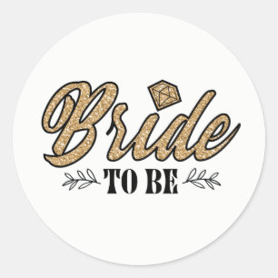 Bride To Be Party Stickers-Gold & Black Classic Round Sticker