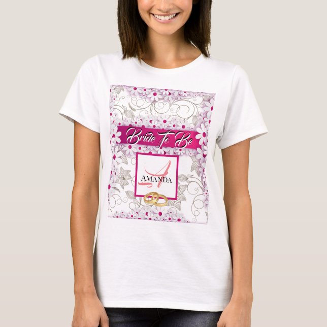 Bride To Be Personalized Monogrammed T-Shirt (Front)