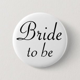 Bride To Be Pinback Button
