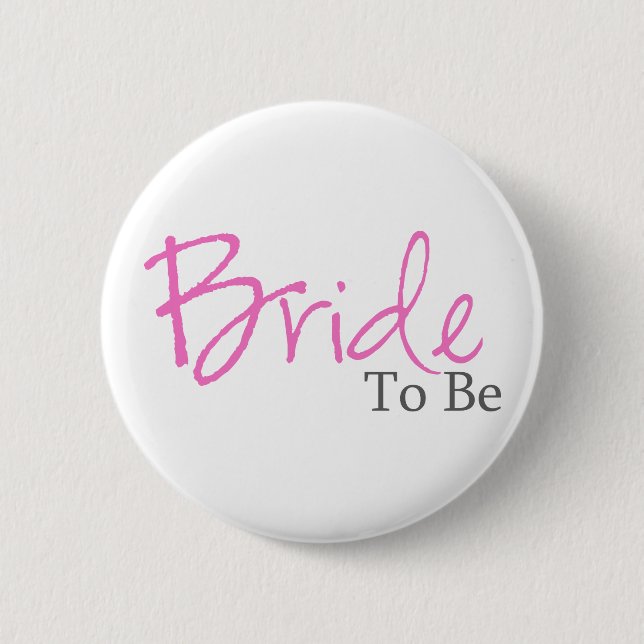 Bride To Be (Pink Script) 2 Inch Round Button (Front)