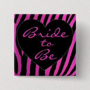 Bride to be pink zebra bachelorette button