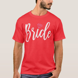 Bride To Be T for Girl's Night Out Bachelorette P T-Shirt