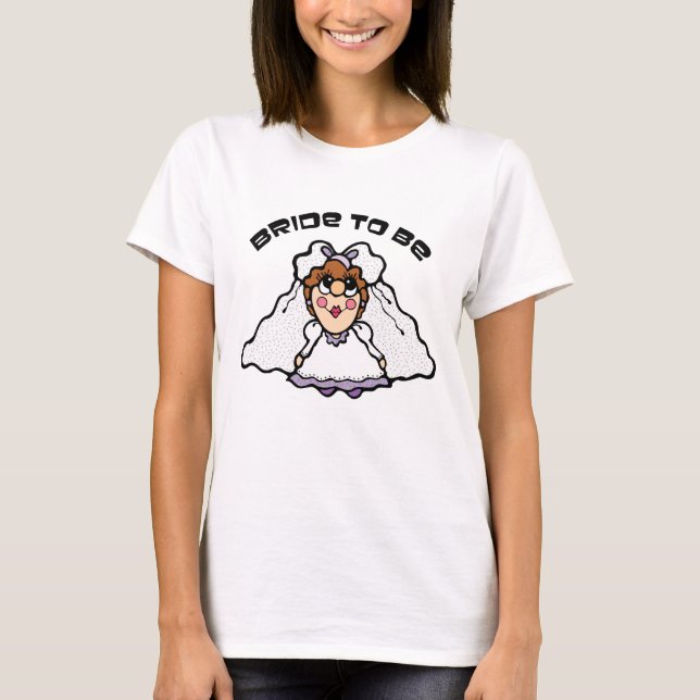 Bride To Be T-Shirt (Front)