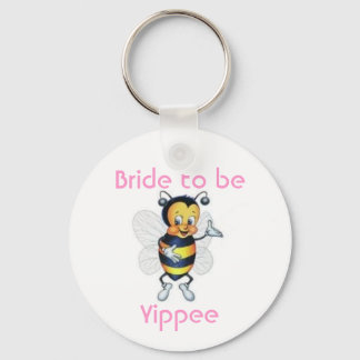 Bride to be Yippee Keychain