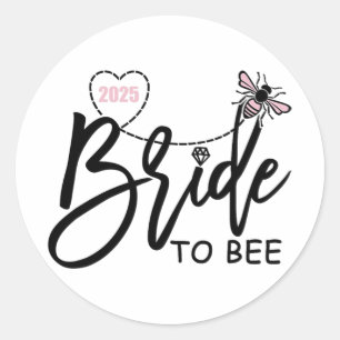 Bride To Bee 2025 Bachelorette Party Engaged Engag Classic Round Sticker