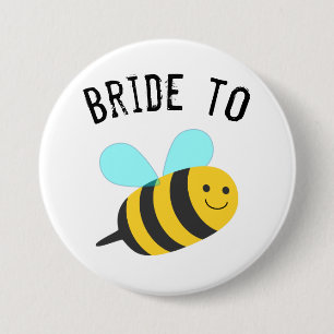 Bride to Bee 3 Inch Round Button
