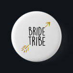 {Bride Tribe} Black & Gold 2 Inch Round Button<br><div class="desc">Celebrate your bachelorette party in style</div>