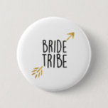 {Bride Tribe} Black & Gold 2 Inch Round Button<br><div class="desc">Celebrate your bachelorette party in style</div>