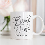 Bride Tribe Black Modern Script Custom Wedding Coffee Mug<br><div class="desc">Modern and casual chic black calligraphy script "Bride Tribe" women's wedding tee shirt features custom text that can be personalized for your bridal party crew. Makes a sweet gift for your bridesmaids at the bachelorette and wedding weekend!</div>