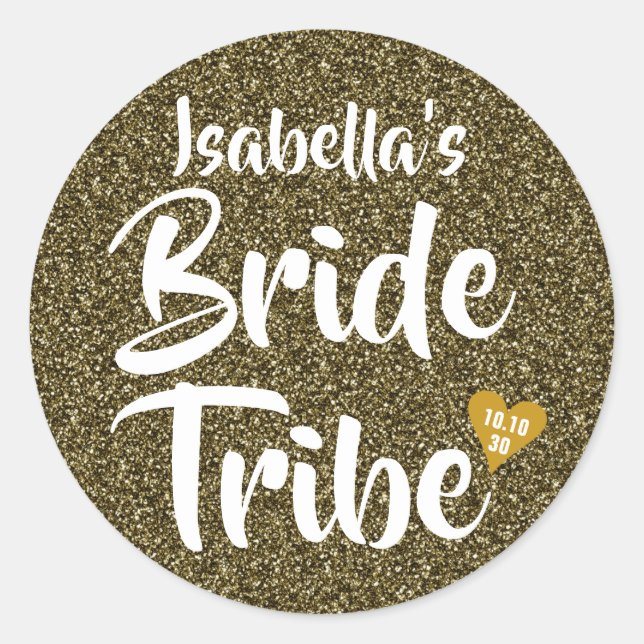 Bride Tribe Gold Date Heart Personalised Glitter Classic Round Sticker (Front)