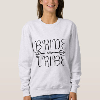 Bride Tribe new Sweatshirt