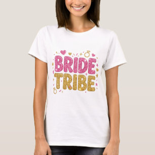 Bride Tribe Pink Gold Glitter Women's T-Shirt