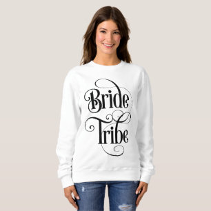 Bride Tribe Sweatshirt