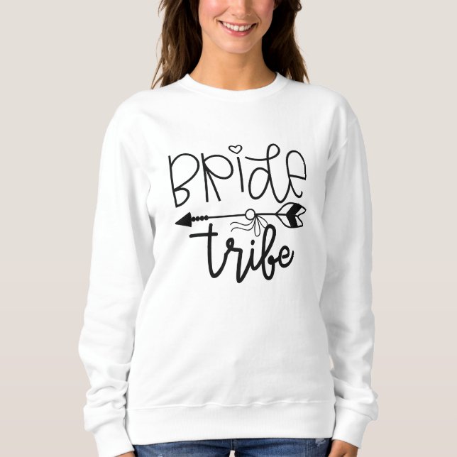 Bride Tribe Sweatshirt (Front)