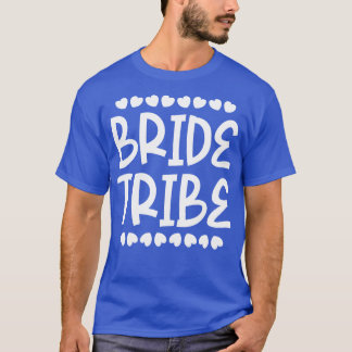 Bride Tribe T-Shirt